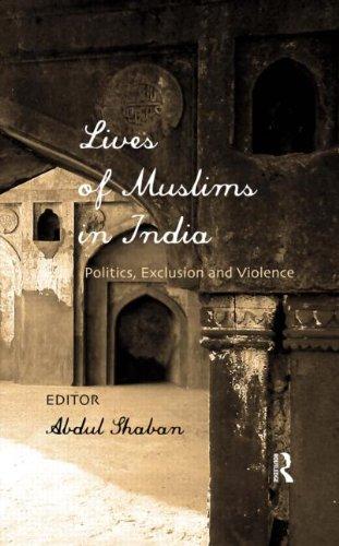 Lives of Muslims in India: Politics, Exclusion and Violence