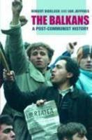 The Balkans: A Post-Communist History
