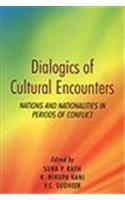 Dialogics of Cultural Encounters ; Nations and Nationalities in Periods of Conflict