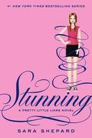 Stunning (Pretty Little Liars, Book 11)