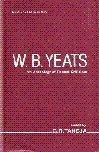 W.B. Yeats: Anthology of Recent Criticism