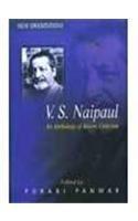 V.S. Naipaul: An Anthology of Criticism (New Orientations)