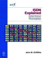 ISDN Explained: Worldwide Network and Applications Technology, 3rd Edition