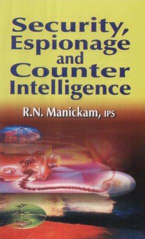 Security, Espionage and Counter Intelligence