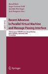 Recent Advances in Parallel Virtual Machine and Message Passing Interface: 13th European PVM/MPI User's Group Meeting, Bonn, Germany, September 17-20, ... / Programming and Software Engineering)