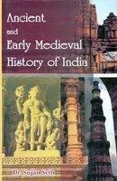 Ancient and Early Medieval History of India