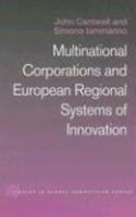 Multinational Corporations and European Regional Systems of Innovation (Routledge Studies in Global Competition)