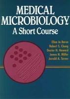 Medical Microbiology: A Short Course