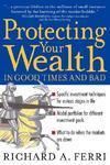 Protecting Your Wealth in Good Times and Bad