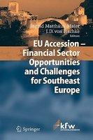 EU Accession - Financial Sector Opportunities and Challenges for Southeast Europe