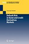 Default Risk in Bond and Credit Derivatives Markets (Lecture Notes in Economics and Mathematical Systems)