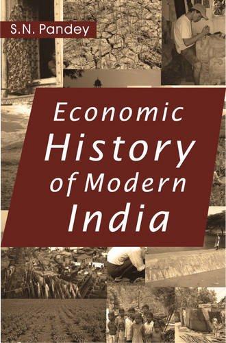 Economic History of Modern India: 1757-1947