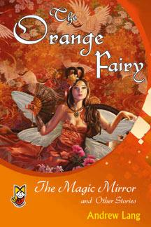 The Orange Fairy: The Magic Mirror and Other Stories