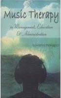 Music Therapy in Management, Education and Administration