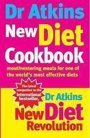 Dr Atkins New Diet Cookbook: Mouth-Watering Meals to Accompany the Most Effective Diet Ever Devised