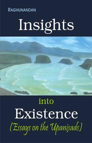 The Insights into Existence: Essays on Upanishads