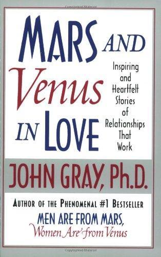 Mars and Venus in Love: Inspiring and Heartfelt Stories of Relationships That Work