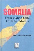 Somalia ; From Nation-State to Tribal Mutiny