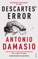 Descartes' Error: Emotion, Reason and the Human Brain