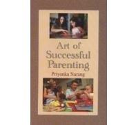 Art of Successful Parenting