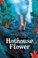 Hothouse Flower and the Nine Plants of Desire