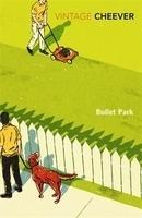 Bullet Park (Vintage Classics)