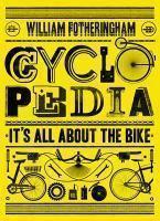 Cyclopedia: It's All About the Bike