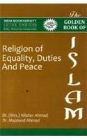 The Golden Book of Islam Religion of Equality, Duties and Peace