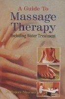 A Guide to Massage Therapy Including Water Therapy