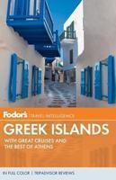 Fodor's Greek Islands: With Great Cruises and the Best of Athens (Full-color Travel Guide)