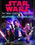 The New Essential Guide to Weapons and Technology, Revised Edition (Star Wars)