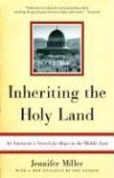 Inheriting the Holy Land: An American's Search for Hope in the Middle East