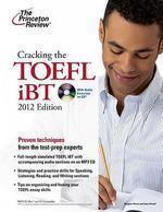 Cracking the TOEFL iBT with CD, 2012 Edition (College Test Preparation)