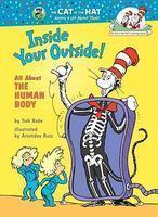 Inside Your Outside: All About the Human Body (Cat in the Hat's Learning Library)