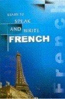 Learn to Speak and Write French