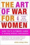 The Art of War for Women: Sun Tzu's Ultimate Guide to Winning Without Confrontation