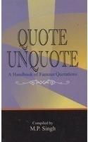 Quote Unquote A Handbook of Famous Quotations