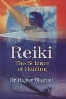 Reiki The Science of Healing