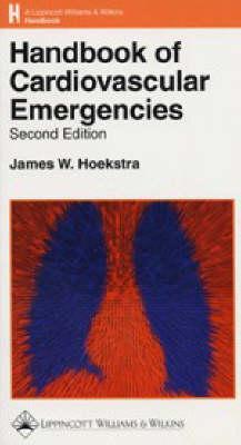 Handbook of Cardiovascular Emergencies (Lippincott Williams & Wilkins Handbook Series)