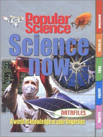  Popular Science Datafiles: Science Now 