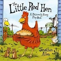 The Little Red Hen: A Deliciously Funny Flap Book