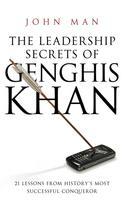 The Leadership Secrets of Genghis Khan