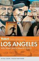 Fodor's Los Angeles: with Disneyland & Orange County (Full-color Travel Guide)