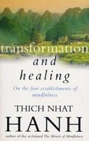 Transformation and Healing: Sutra on the Four Establishments of Mindfulness (Buddhims)