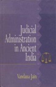  Judicial Administration in Ancient India 