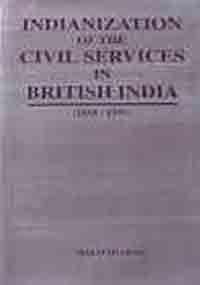 Indianization of the civil services in British India, 1858-1935