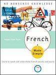 French Made Simple: Learn to speak and understand French quickly and easily