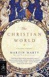 The Christian World (Modern Library Chronicles)