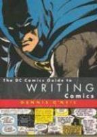 The DC Comics Guide to Writing Comics