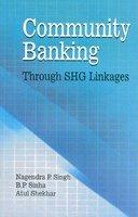 Community Banking - Through SHG Linkages